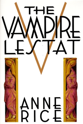 Vampire Lestat (Vampire Chronicles #2)