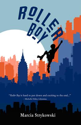 Roller Boy By Marcia Strykowski Cover Image