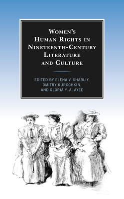 Women's Human Rights in Nineteenth-Century Literature and Culture Cover Image