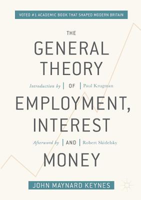 The General Theory of Employment, Interest, and Money By John Maynard Keynes Cover Image