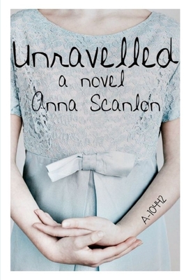 Unravelled: A Holocaust Journey from Hungary to Auschwitz-Birkenau to San Francisco By Anna Scanlon Cover Image
