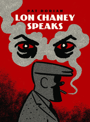 Cover for Lon Chaney Speaks (Pantheon Graphic Library)