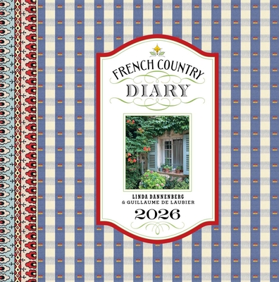 French Country Diary 12-Month 2026 Engagement Calendar By Linda Dannenberg Cover Image
