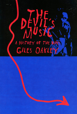 The Devil's Music: A History Of The Blues Cover Image