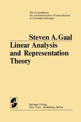 Linear Analysis and Representation Theory (Grundlehren Der Mathematischen Wissenschaften #198)