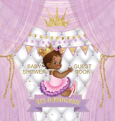 It's a Princess: Baby Shower Guest Book with African American Royal Black Girl Purple Theme, Wishes and Advice for Baby, Personalized w By Casiope Tamore Cover Image