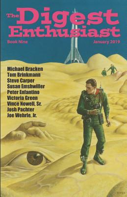 The Digest Enthusiast #9: Explore the World of Digest Magazines. By Michael Bracken, Tom Brinkmann, Steve Carper Cover Image