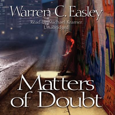 Matters of Doubt Lib/E: A Cal Claxton Oregon Mystery (Cal Claxton Oregon Mysteries #1) By Warren C. Easley, Poisoned Pen Press (Prologue by), Michael Kramer (Read by) Cover Image
