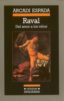 Raval: del Amor A los Ninos = Raval Cover Image