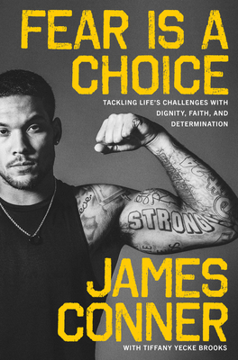 Fear Is a Choice: Tackling Life's Challenges with Dignity, Faith, and Determination Cover Image