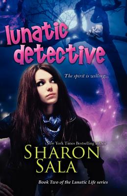 Lunatic Detective (Lunatic Life) By Sharon Sala Cover Image