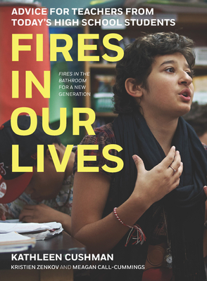 Fires in Our Lives: Advice for Teachers from Today's High School Students Cover Image