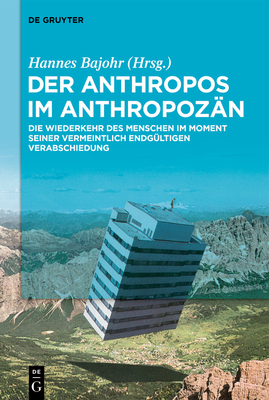 Der Anthropos im Anthropozän By No Contributor (Other) Cover Image
