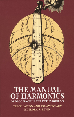 The Manual of Harmonics of Nicomachus the Pythagorean Cover Image