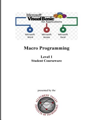 Visual Basic for Applications (VBA) Level 1: Macro Programming Student Courseware By Jr. Laratonda, E. F. Cover Image