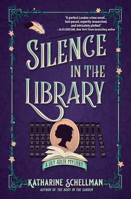 Silence in the Library (LILY ADLER MYSTERY, A #2) By Katharine Schellman Cover Image
