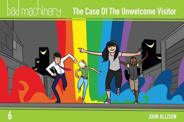 Bad Machinery Vol. 6: The Case of the Unwelcome Visitor, Pocket Edition Cover Image