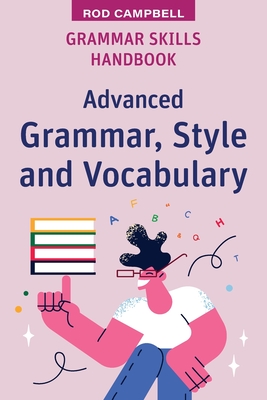 Grammar Skills Handbook: Advanced Grammar, Style and Vocabulary Cover Image