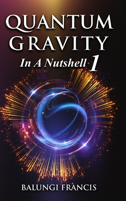 Quantum Gravity in a Nutshell1 Revised Edition Cover Image
