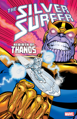 SILVER SURFER: REBIRTH OF THANOS [NEW PRINTING] Cover Image