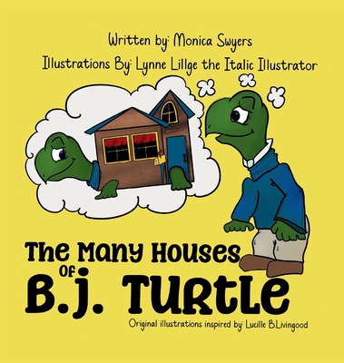 The Many Houses of B.J. Turtle Cover Image