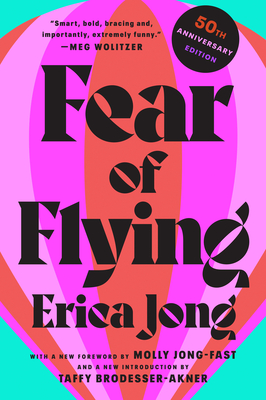 Fear of Flying: 50th Anniversary Edition