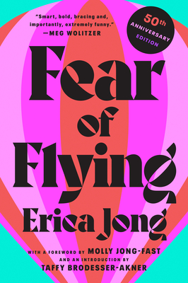 Fear of Flying: 50th Anniversary Edition