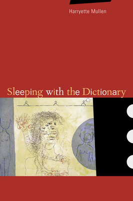 Sleeping with the Dictionary (New California Poetry #4)