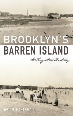 Brooklyn's Barren Island: A Forgotten History Cover Image