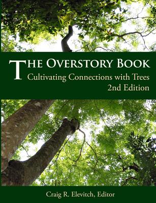 The Overstory Book: Cultivating Connections with Trees, 2nd Edition Cover Image
