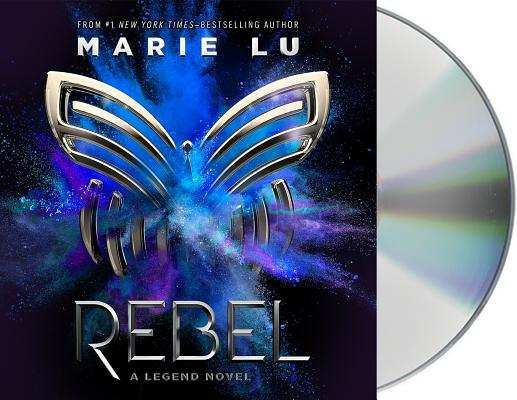 Rebel: A Legend Novel By Marie Lu, Nile Bullock (Read by), Steven Kaplan (Read by) Cover Image