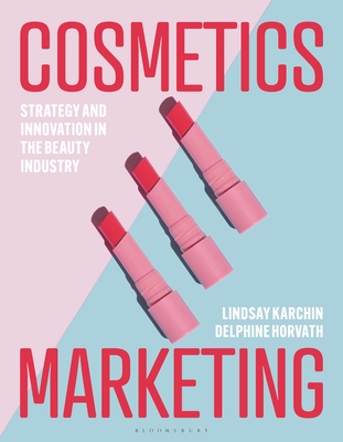 Cosmetics Marketing: Strategy and Innovation in the Beauty Industry Cover Image
