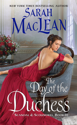 The Day of the Duchess: Scandal & Scoundrel, Book III By Sarah MacLean Cover Image