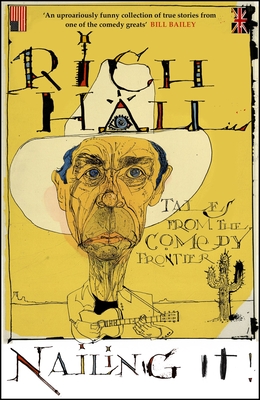Nailing It By Rich Hall Cover Image
