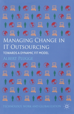 Managing Change in IT Outsourcing: Towards a Dynamic Fit Model (Technology) Cover Image