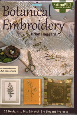 Botanical Embroidery: 25 Designs to Mix & Match; 4 Elegant