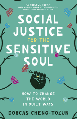 Cover for Social Justice for the Sensitive Soul