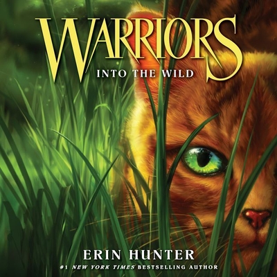 Warriors #1: Into the Wild (Warriors: The Prophecies Begin #1)