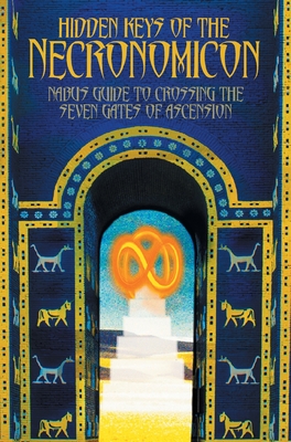 Hidden Keys of the Necronomicon: Nabu's Guide to Crossing the Seven Gates of Ascension Cover Image