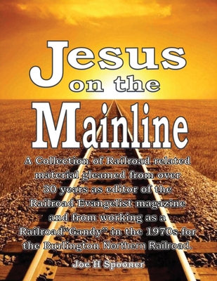 Jesus on the Mainline By Joe H. Spooner Cover Image