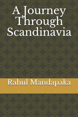 A Journey Through Scandinavia By Sonam Sharma, Rahul Mandapaka Cover Image