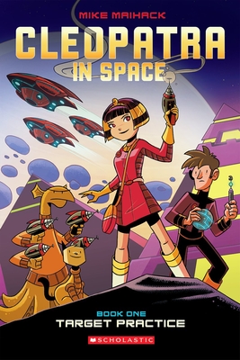 Target Practice: A Graphic Novel (Cleopatra in Space #1) Cover Image