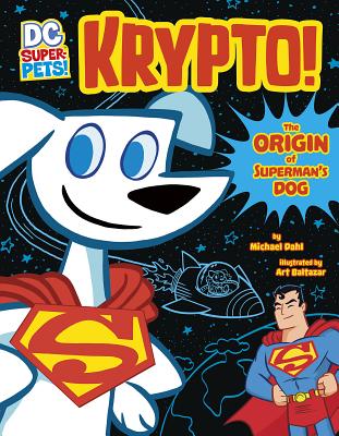 Krypto: The Origin of Superman's Dog (DC Super-Pets Origin Stories)  (Paperback) | Hooked