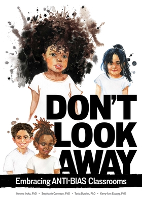 Don't Look Away: Embracing Anti-Bias Classrooms Cover Image