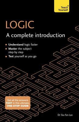 Logic: A Complete Introduction (Complete Introductions) Cover Image