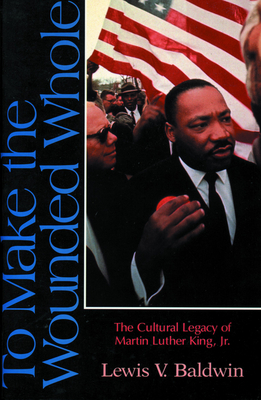 Cover for To Make the Wounded Whole