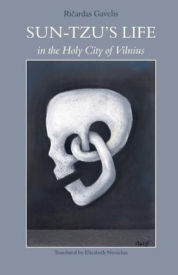 Cover for Sun-Tzu's Life in the Holy City of Vilnius