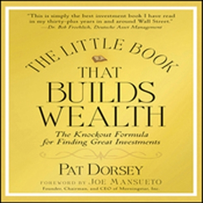 The Little Book That Builds Wealth Lib/E: Morningstar's Knock-Out Formula Cover Image