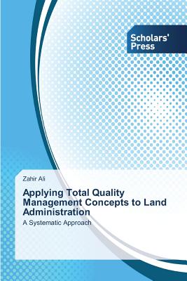 Applying Total Quality Management Concepts to Land Administration Cover Image