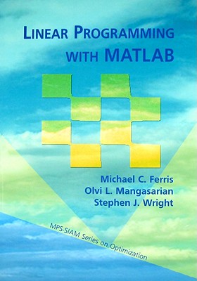 Linear Programming Wtih MATLAB (Mps-Siam Optimization #7)